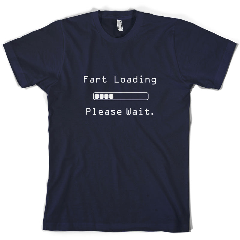 Fart Loading.. Please wait T Shirt