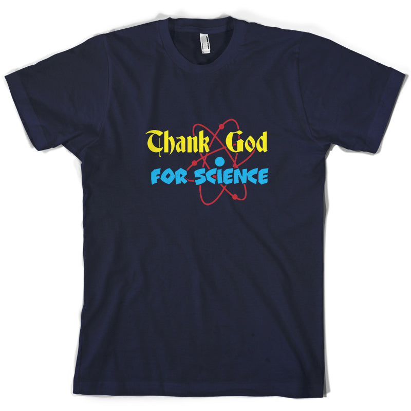 Thank God For Science T Shirt