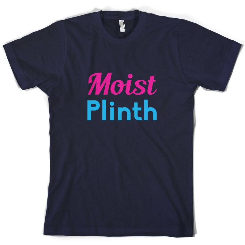 Moist Plinth T Shirt