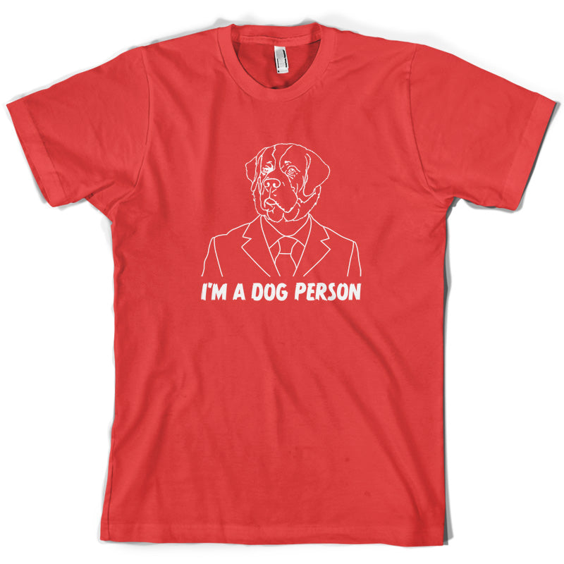 I'm A Dog Person T Shirt