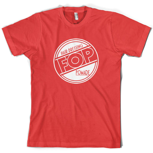 FOP Hair dressing Pomade T Shirt