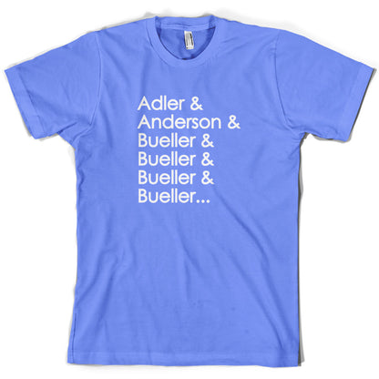 Adler & Anderson & Bueller & Bueller & Bueller T Shirt