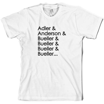 Adler & Anderson & Bueller & Bueller & Bueller T Shirt