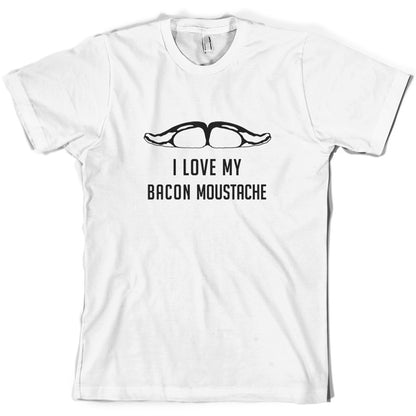 I Love My Bacon Moustache T Shirt