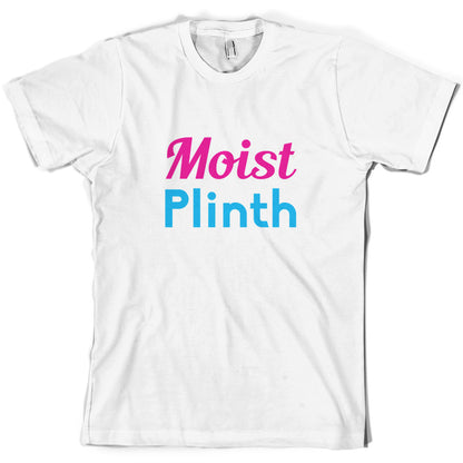 Moist Plinth T Shirt