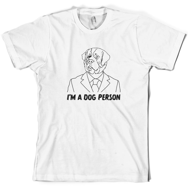 I'm A Dog Person T Shirt