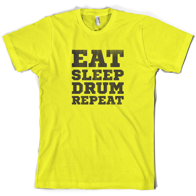 Eat Sleep Drum Repeat T Shirt