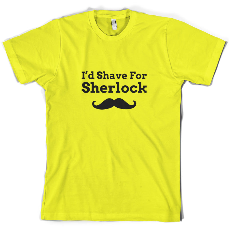 I'd Shave For Sherlock T Shirt