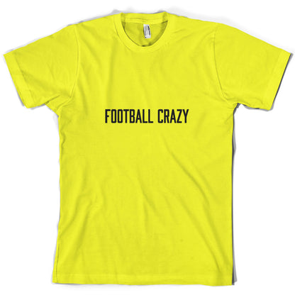 Football Crazy T Shirt