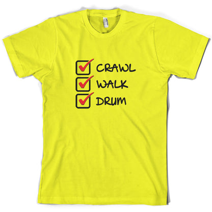 Crawl Walk Drum T Shirt