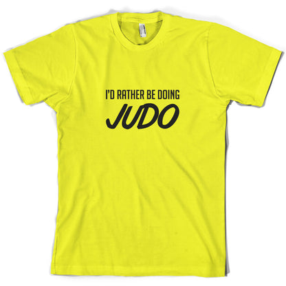 I'd Rather Be Doing Judo T Shirt