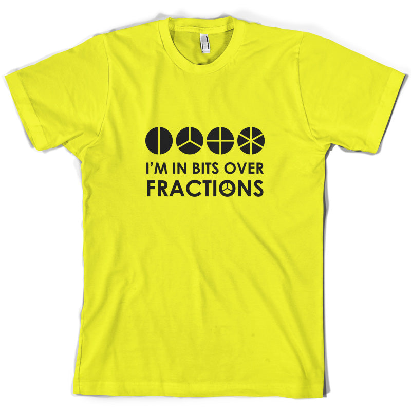 I'm In Bits Over Fractions T Shirt