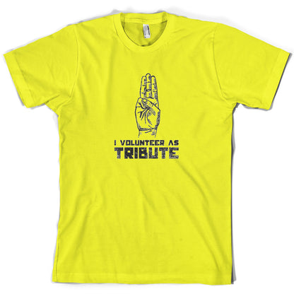 I Volunteer As Tribute T Shirt