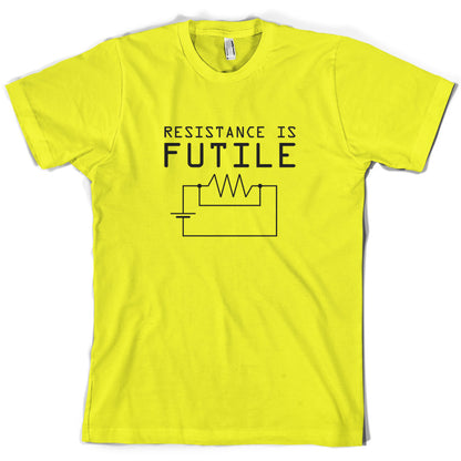 Resistance is Futile T Shirt