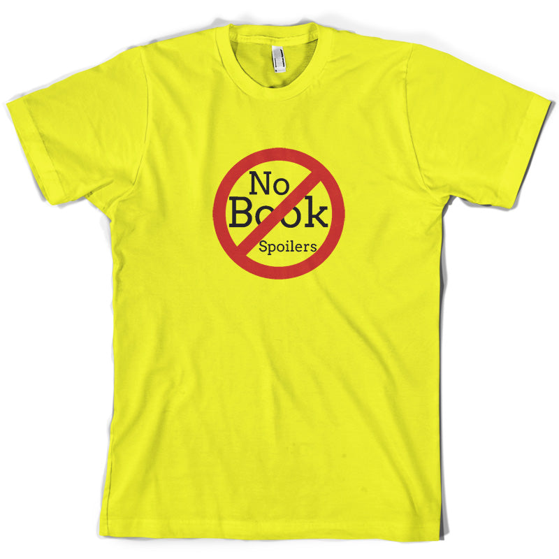No Book Spoilers T Shirt
