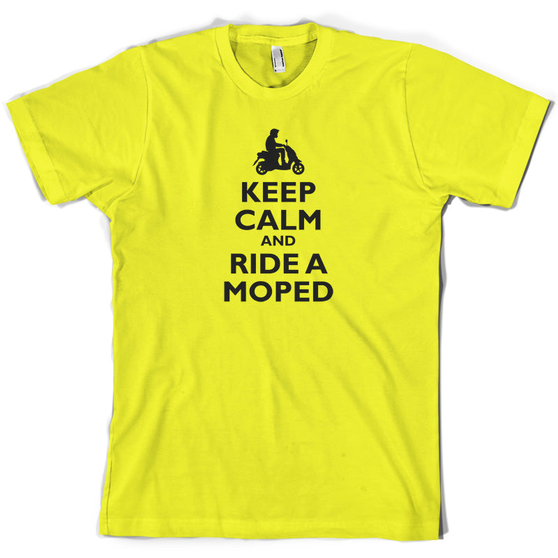 Keep Calm and Ride A Moped T Shirt