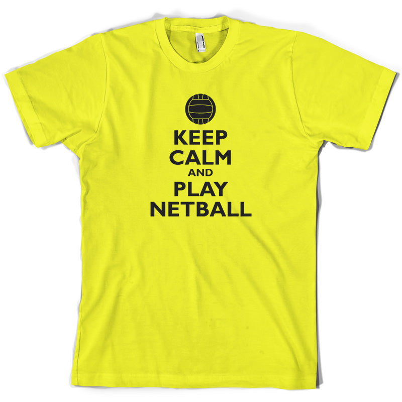Keep Calm and Play Netball T Shirt