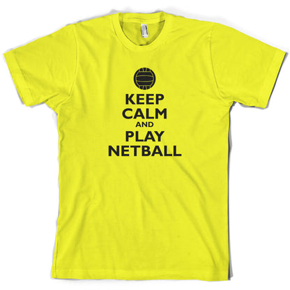 Keep Calm and Play Netball T Shirt