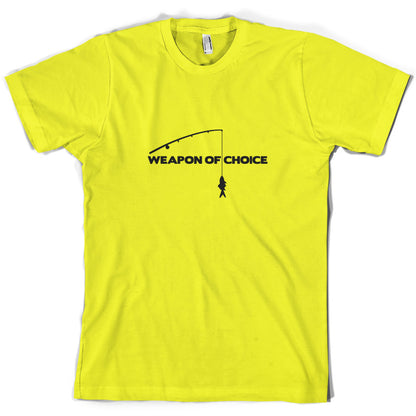 Weapon Of Choice Fishing T Shirt