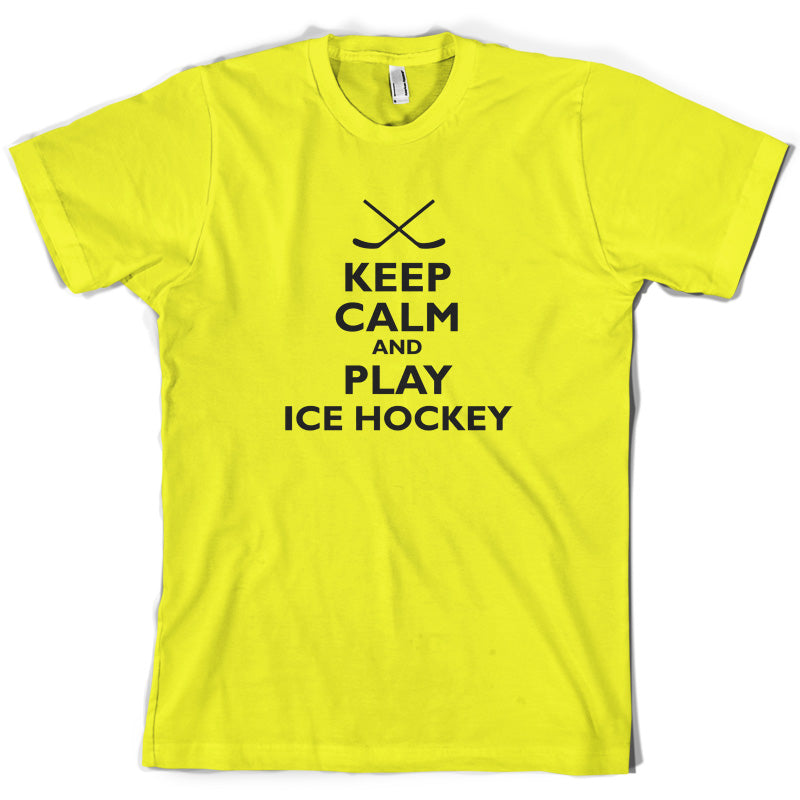 Keep Calm and Play Ice Hockey T Shirt