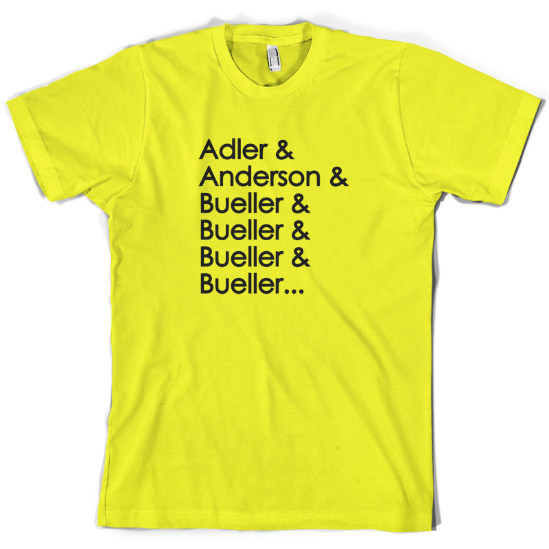 Adler & Anderson & Bueller & Bueller & Bueller T Shirt