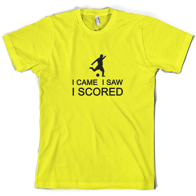 I Came I Saw I Scored T Shirt