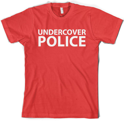 Undercover Police T Shirt