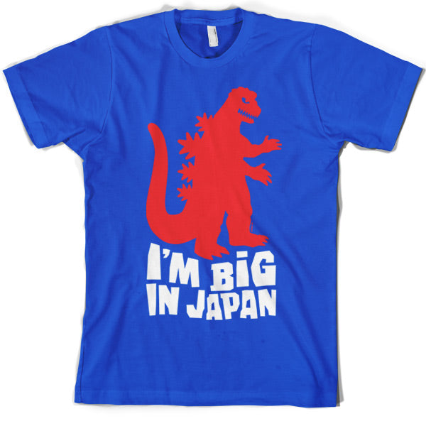 I'm big in Japan T Shirt