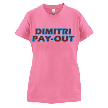Dimitri Pay-Out T Shirt