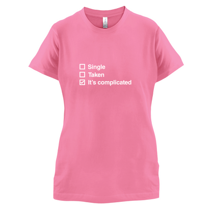 Single Taken It's Complicated T Shirt