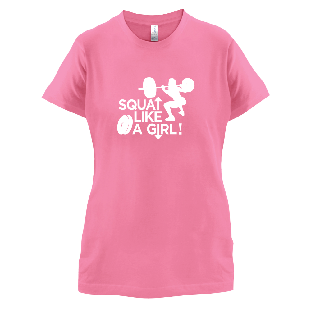 Squat Like A Girl T Shirt