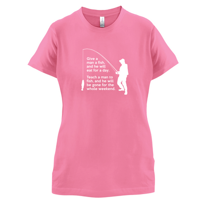 Fishing - He'll Be Gone For The Weekend T Shirt