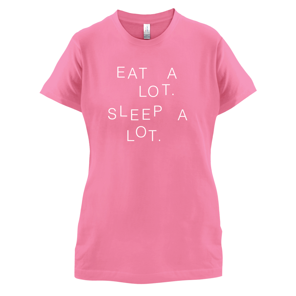 Eat A Lot Sleep A Lot T Shirt
