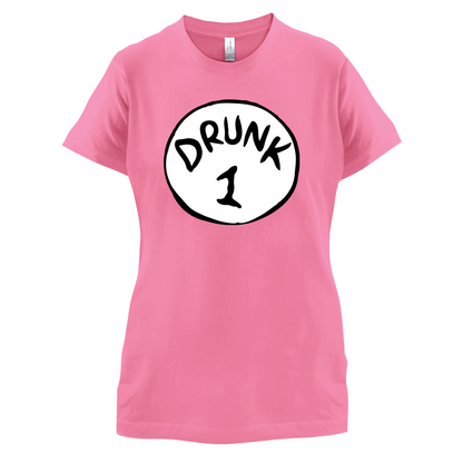 Drunk 1 T Shirt