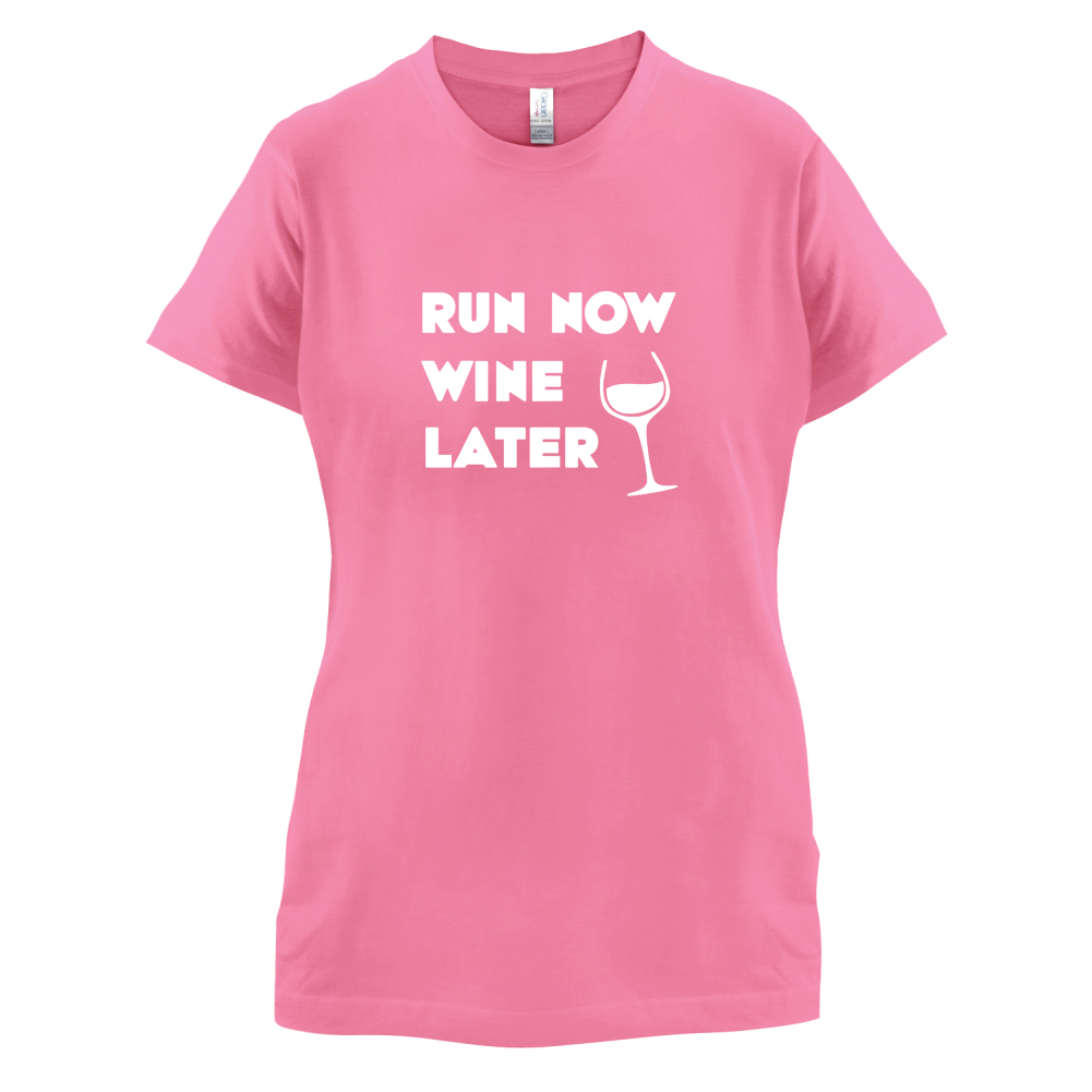 Run Now Wine Later T Shirt