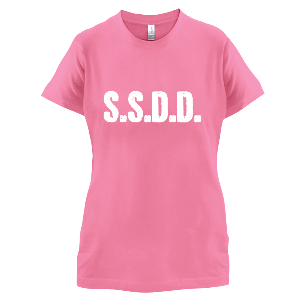 S.S.D.D T Shirt