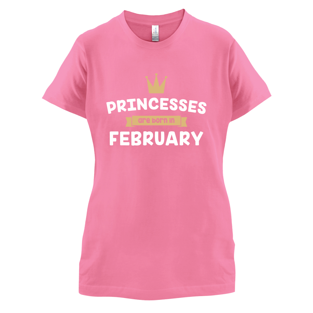 Princesses Are Born In February T Shirt