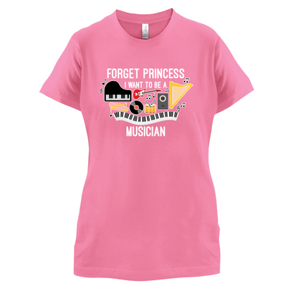 Forget Princess Musician T Shirt