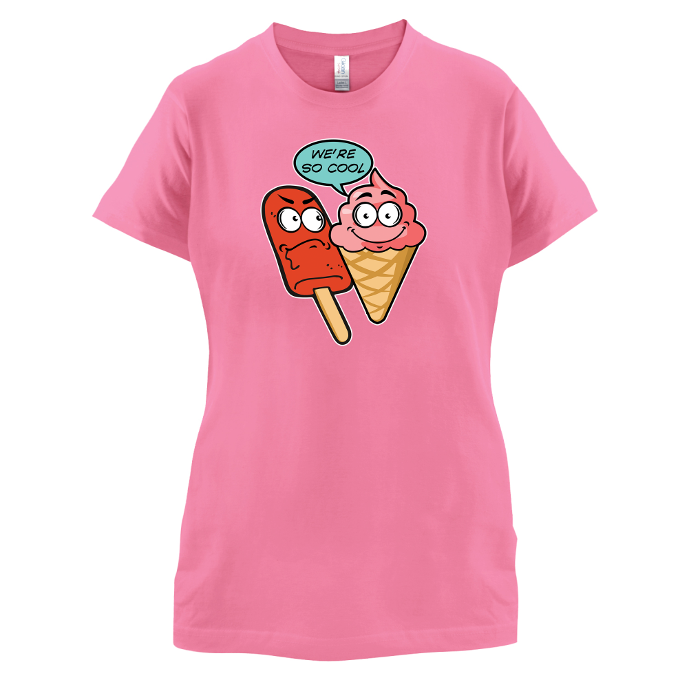 We're So Cool T Shirt