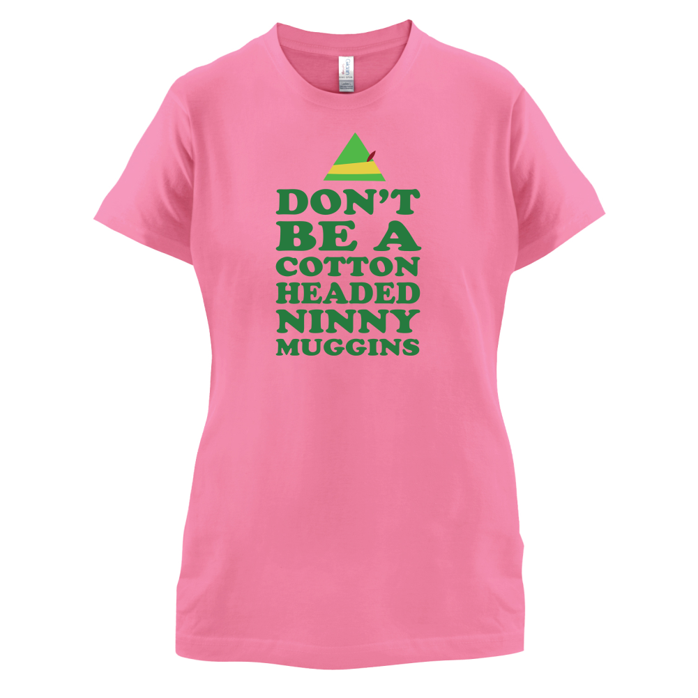 Cotton Headed Ninny Muggins T Shirt