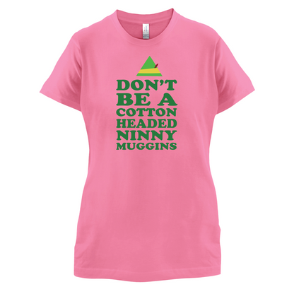 Cotton Headed Ninny Muggins T Shirt