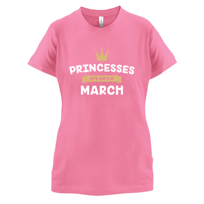 Princesses Are Born In March T Shirt