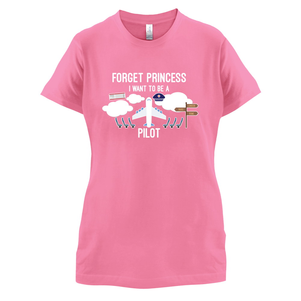 Forget Princess Pilot T Shirt