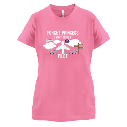Forget Princess Pilot T Shirt