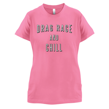 Drage Race & Chill T Shirt
