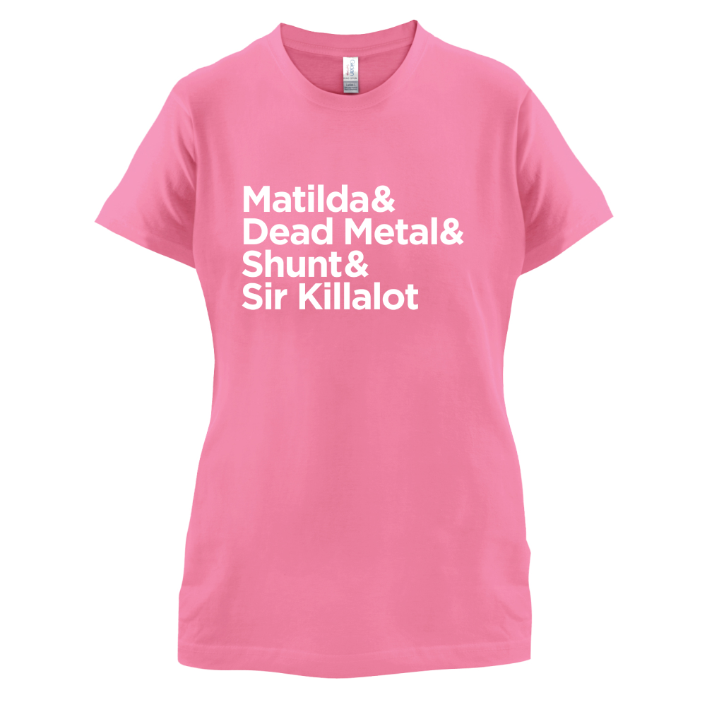 Matilda & Dead Metal & Shunt T Shirt