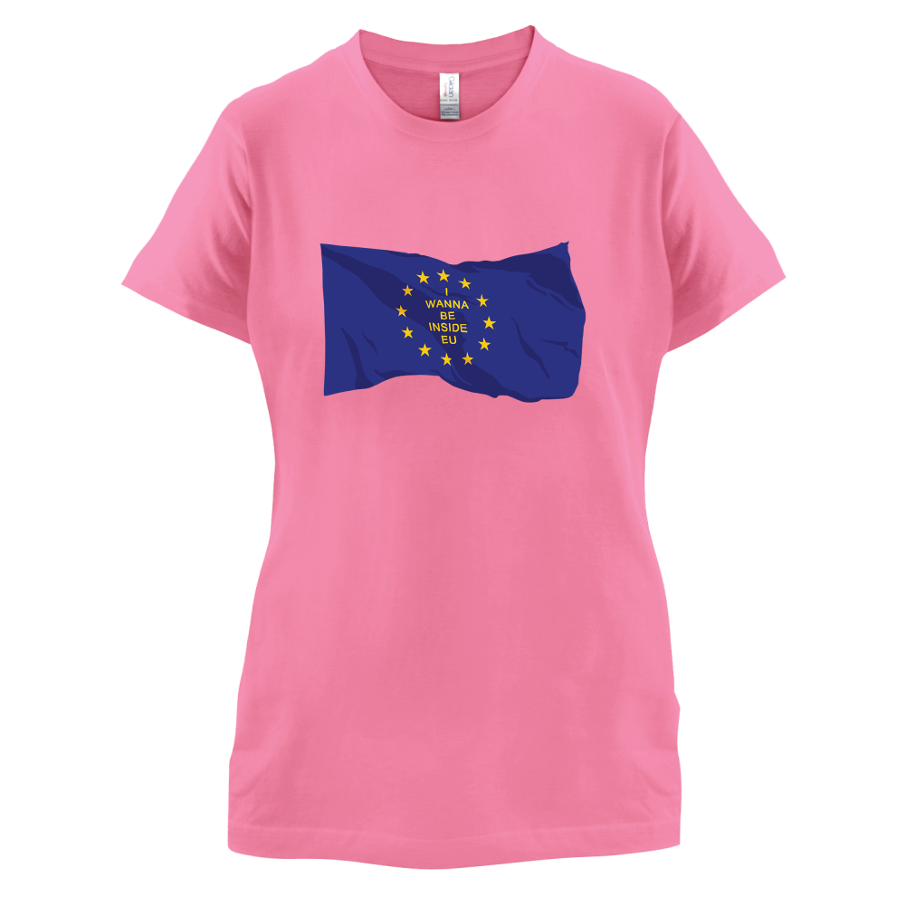 I Wanna Be Inside EU T Shirt