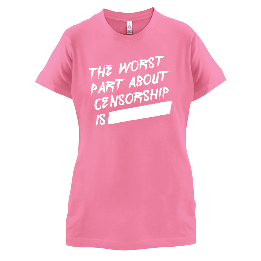 The Worst Censorship T Shirt