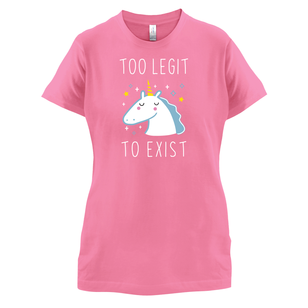 Too Legit To Exist T Shirt