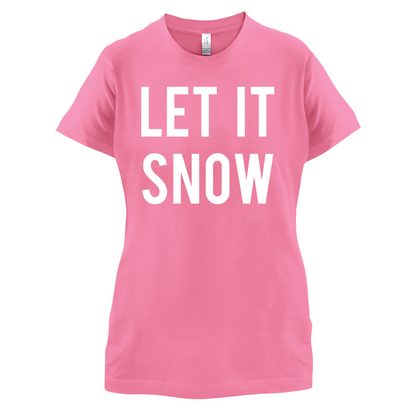 Let It Snow T Shirt